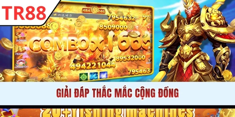 Giải đáp thắc mắc cộng đồng