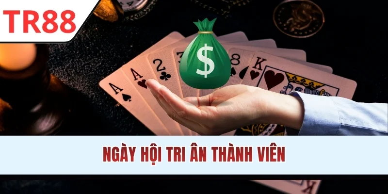 Ngày hội tri ân thành viên