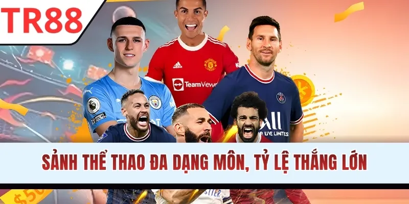 Sảnh thể thao đa dạng môn, tỷ lệ thắng lớn